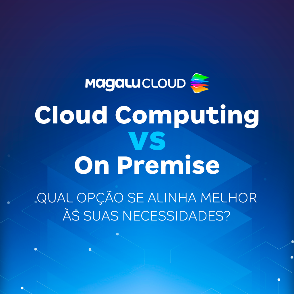 Cloud Computing vs On Premise